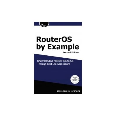 Go Wireless MikroTik Router OS by Example book 2nd Edition (LMT-B2)